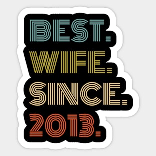 Best Wife Since 2013 Sticker